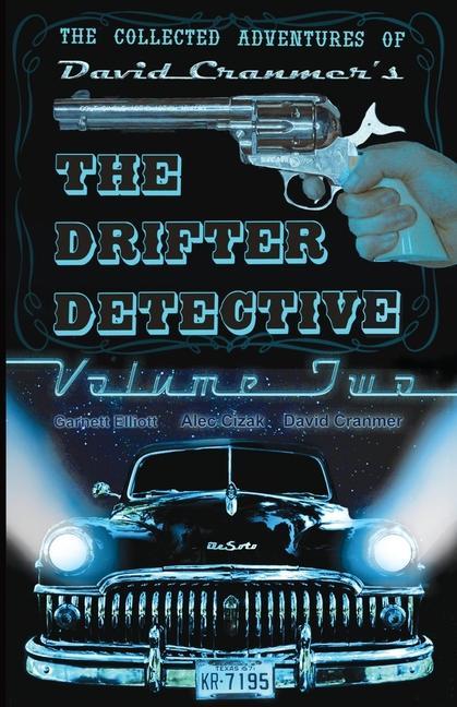 The Collected Adventures of the Drifter Detective