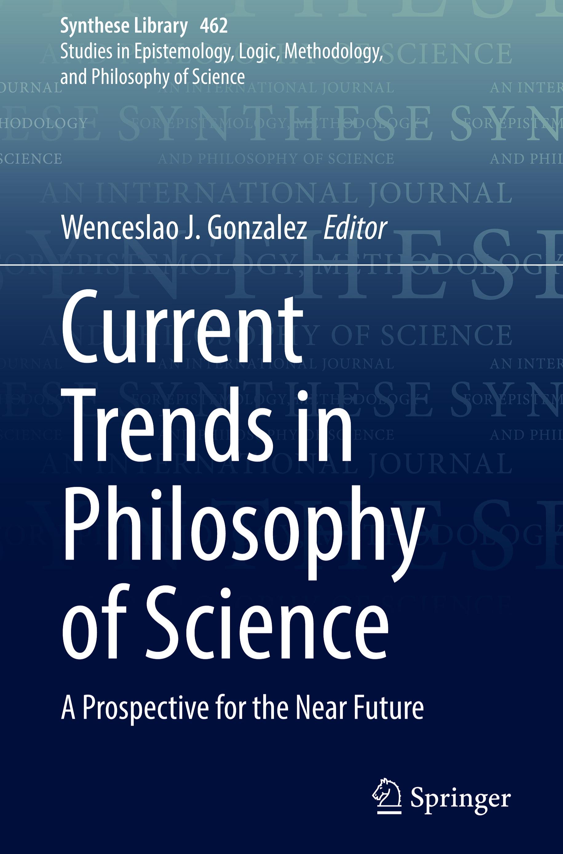 Current Trends in Philosophy of Science