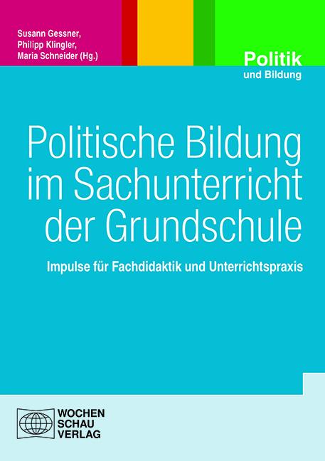 Politische Bildung im Sachunterricht der Grundschule