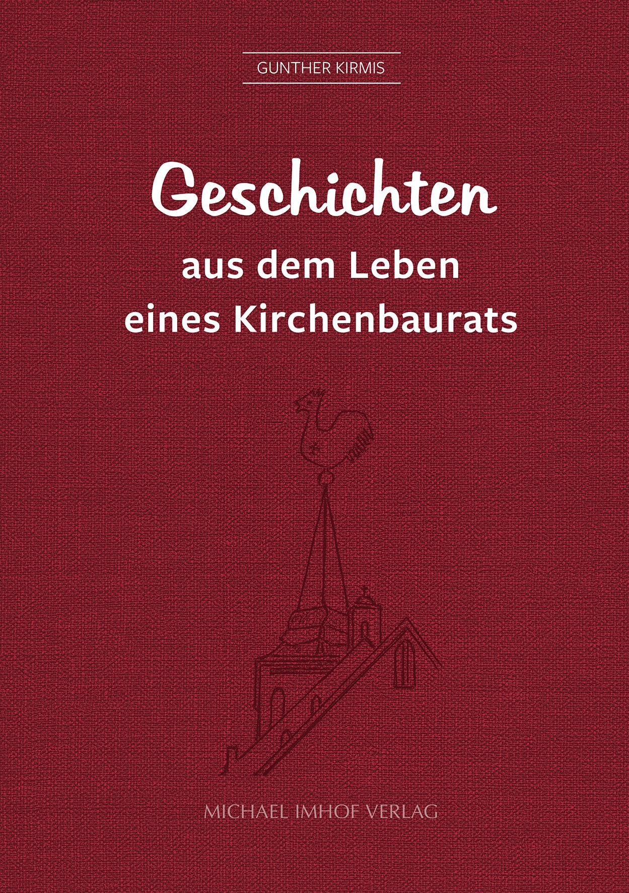 Geschichten aus dem Leben eines Kirchenbaurats