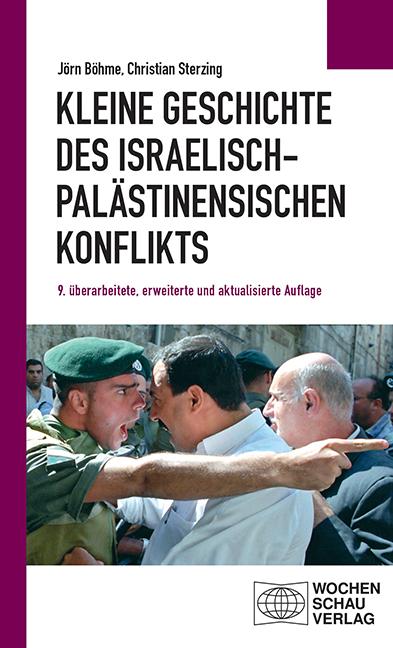 Kleine Geschichte des israelisch-palästinensischen Konflikts