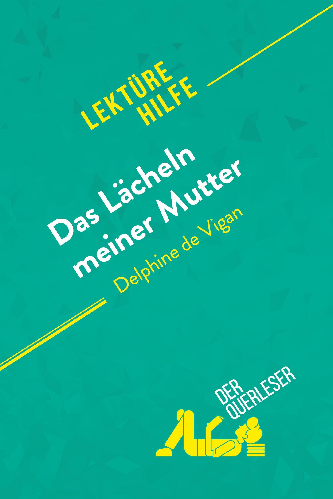 Das Lächeln meiner Mutter von Delphine de Vigan (Lektürehilfe)