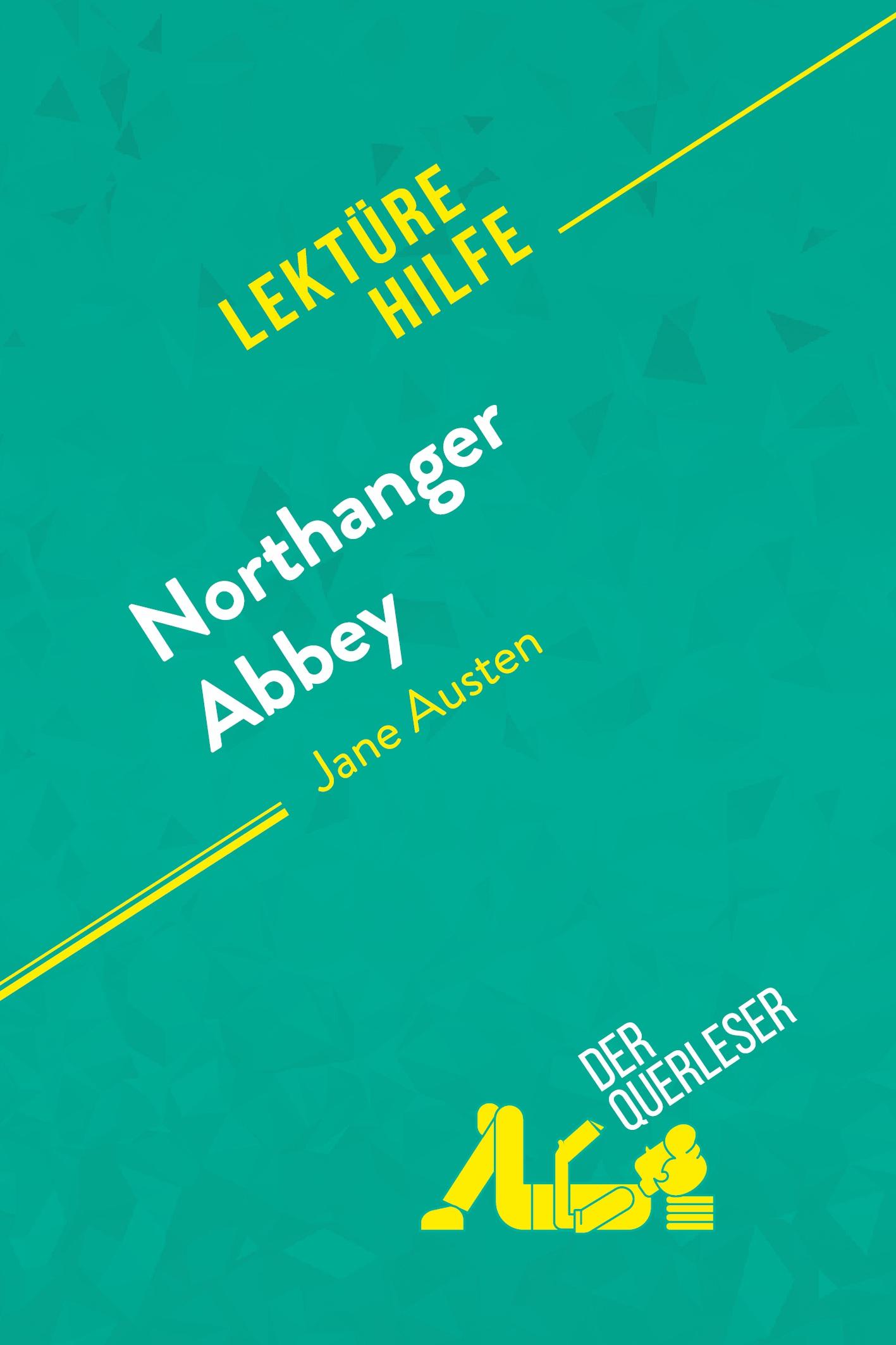 Northanger Abbey von Jane Austen (Lektürehilfe)