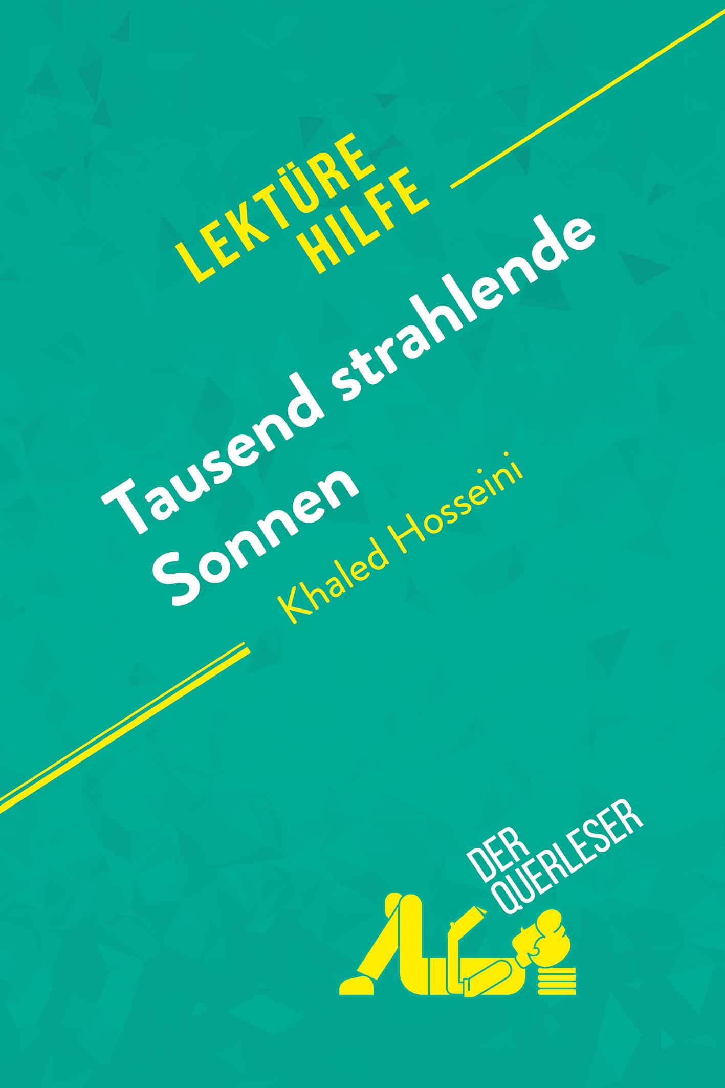 Tausend strahlende Sonnen von Khaled Hosseini (Lektürehilfe)