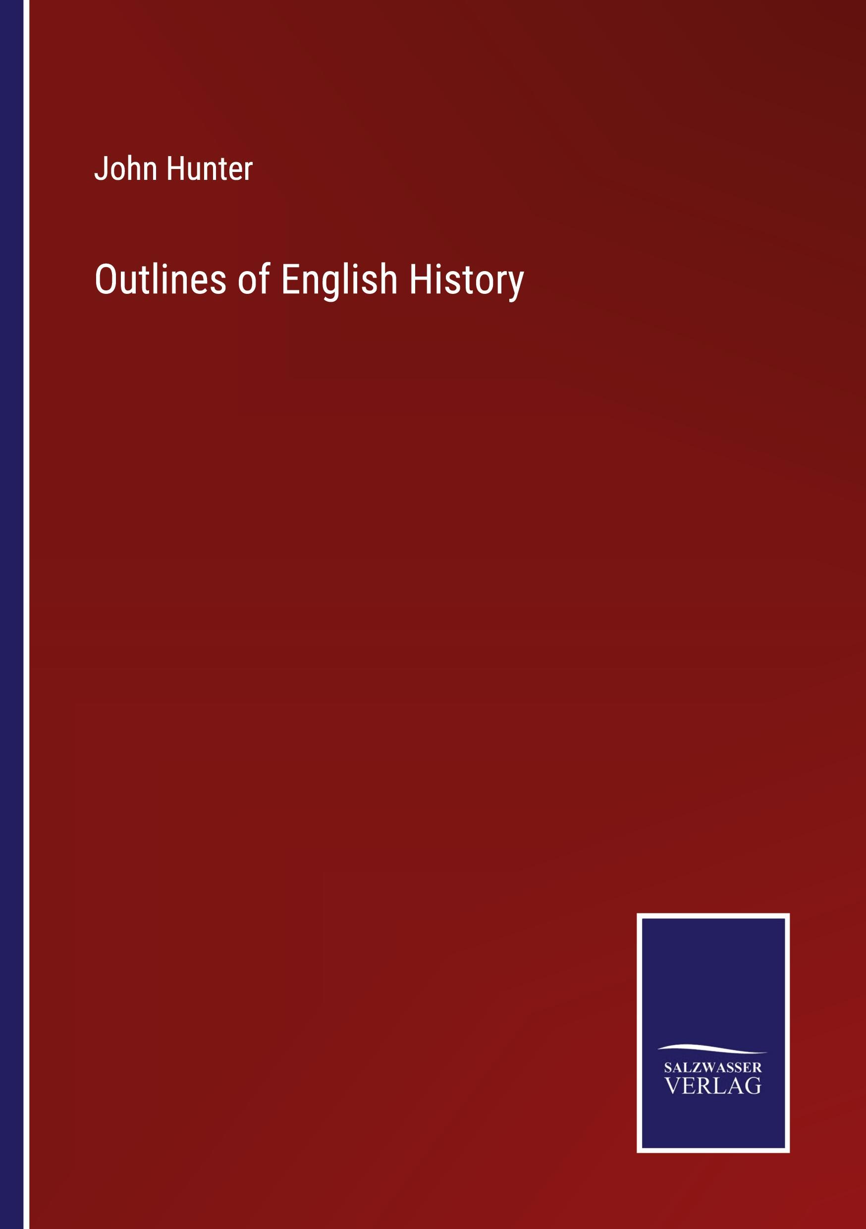 Outlines of English History