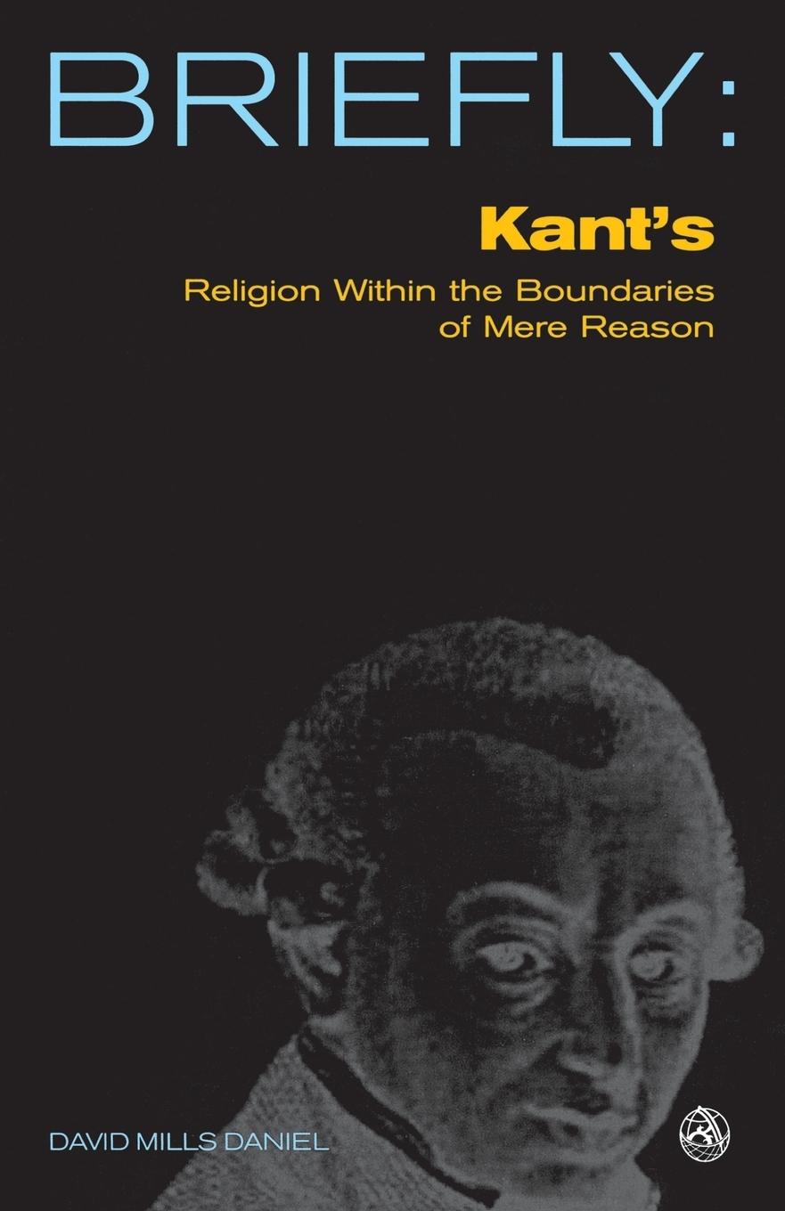 Kant's Religion Within the Boundaries of Mere Reason