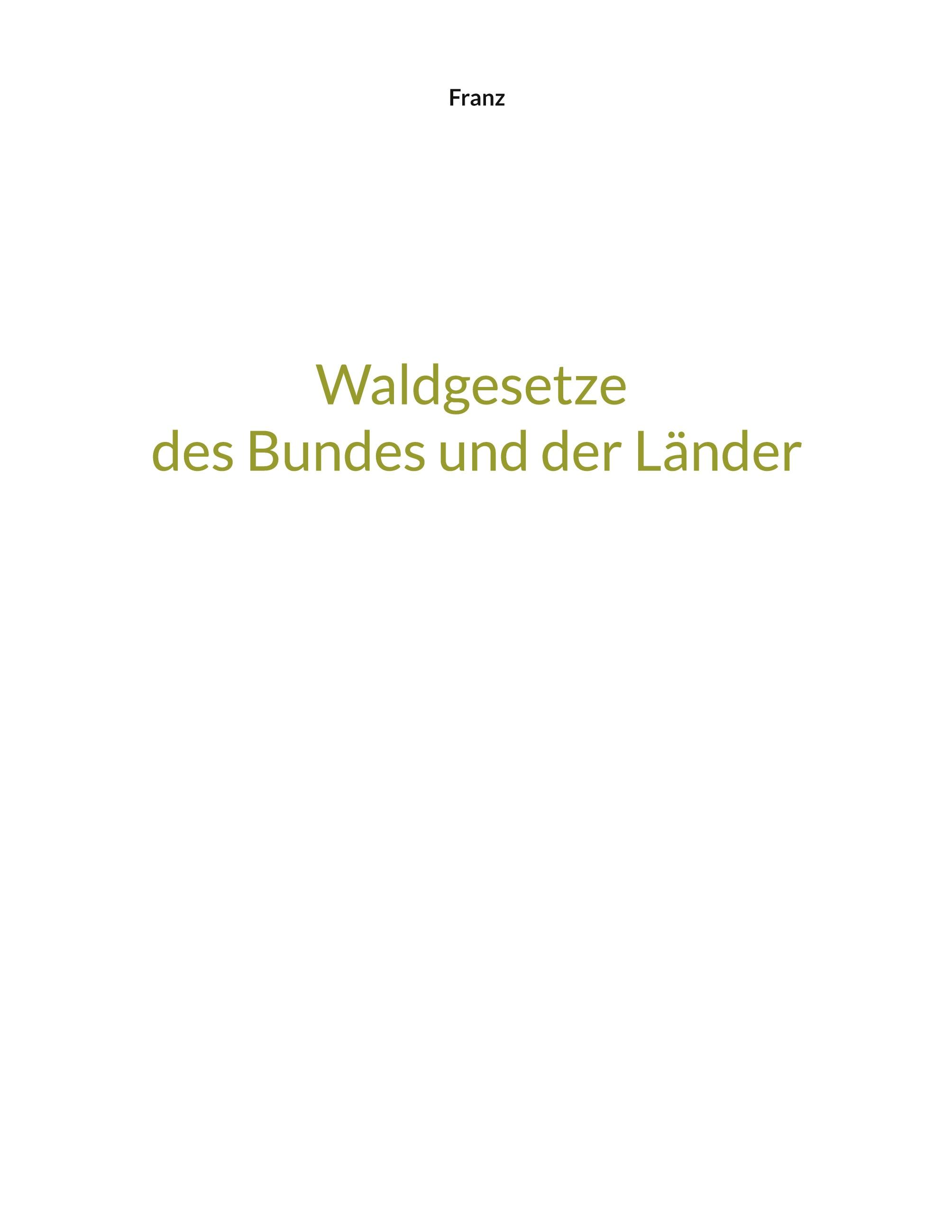 Waldgesetze des Bundes und der Länder