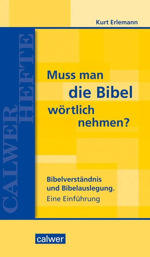 Muss man die Bibel wörtlich nehmen?