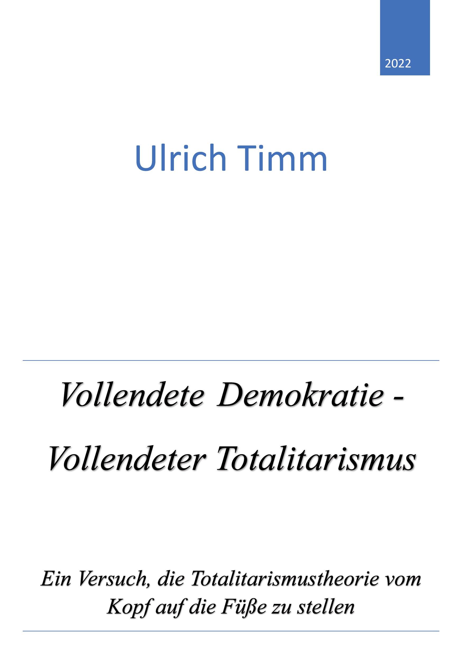 Vollendete Demokratie - Vollendeter Totalitarismus