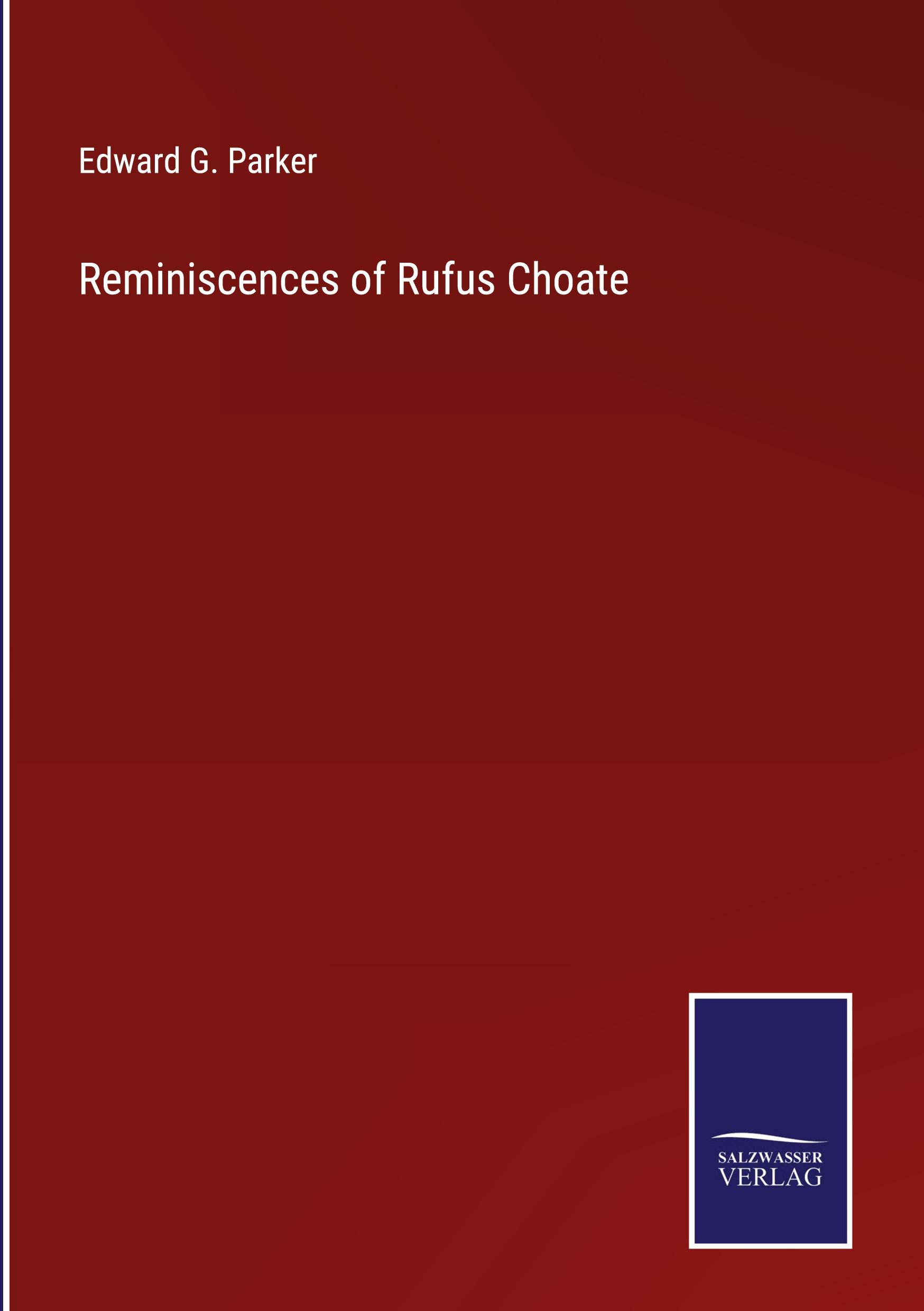 Reminiscences of Rufus Choate