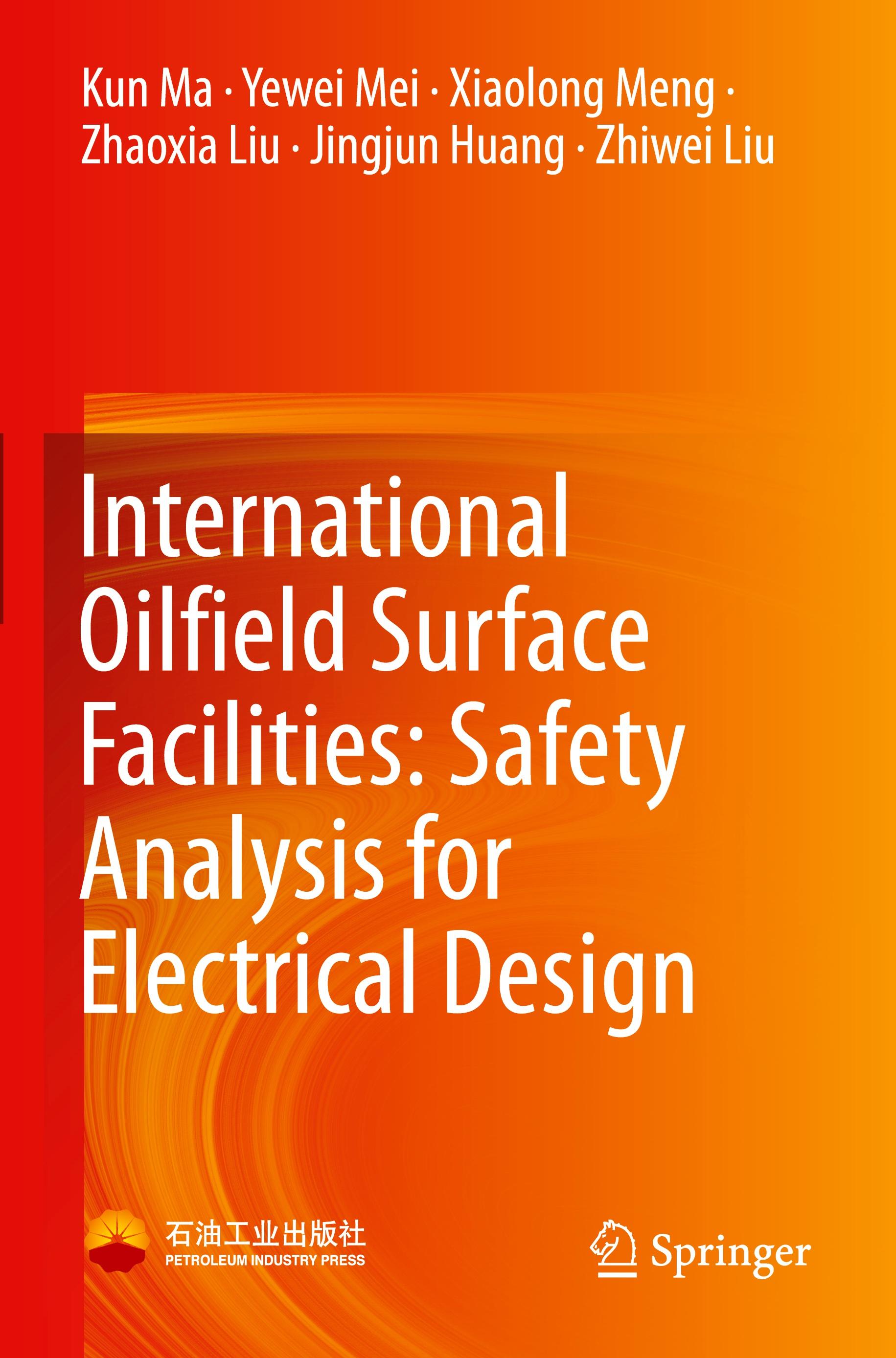 International Oilfield Surface Facilities: Safety Analysis for Electrical Design