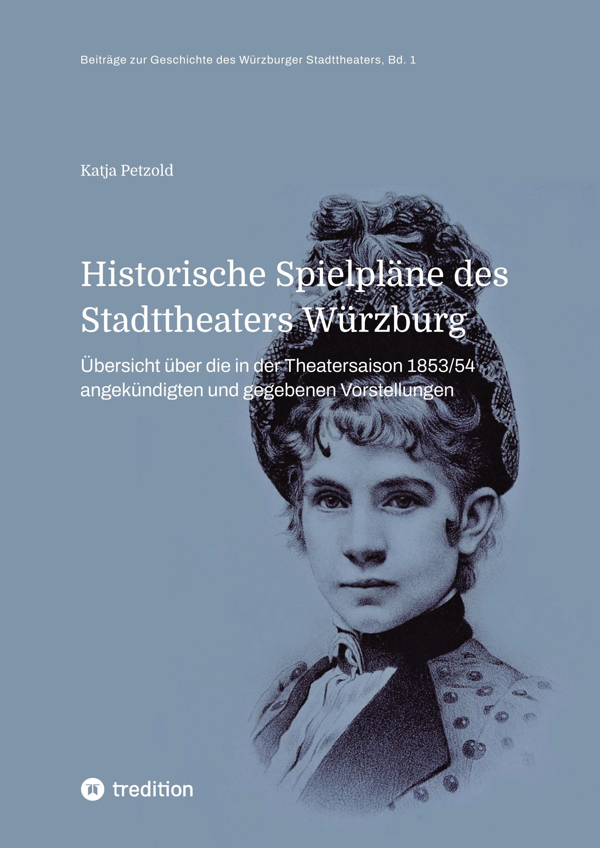 Historische Spielpläne des Stadttheaters Würzburg