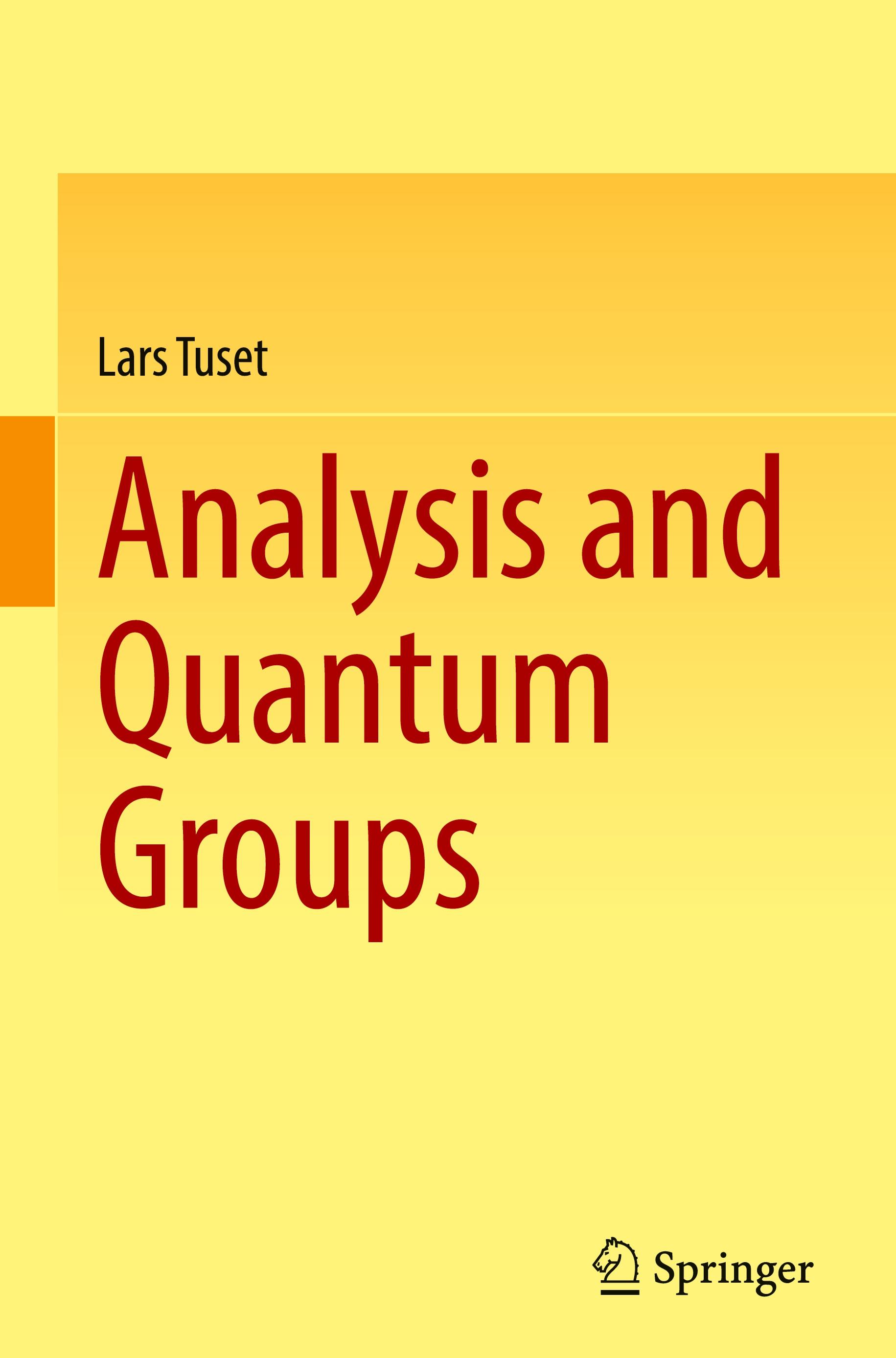 Analysis and Quantum Groups