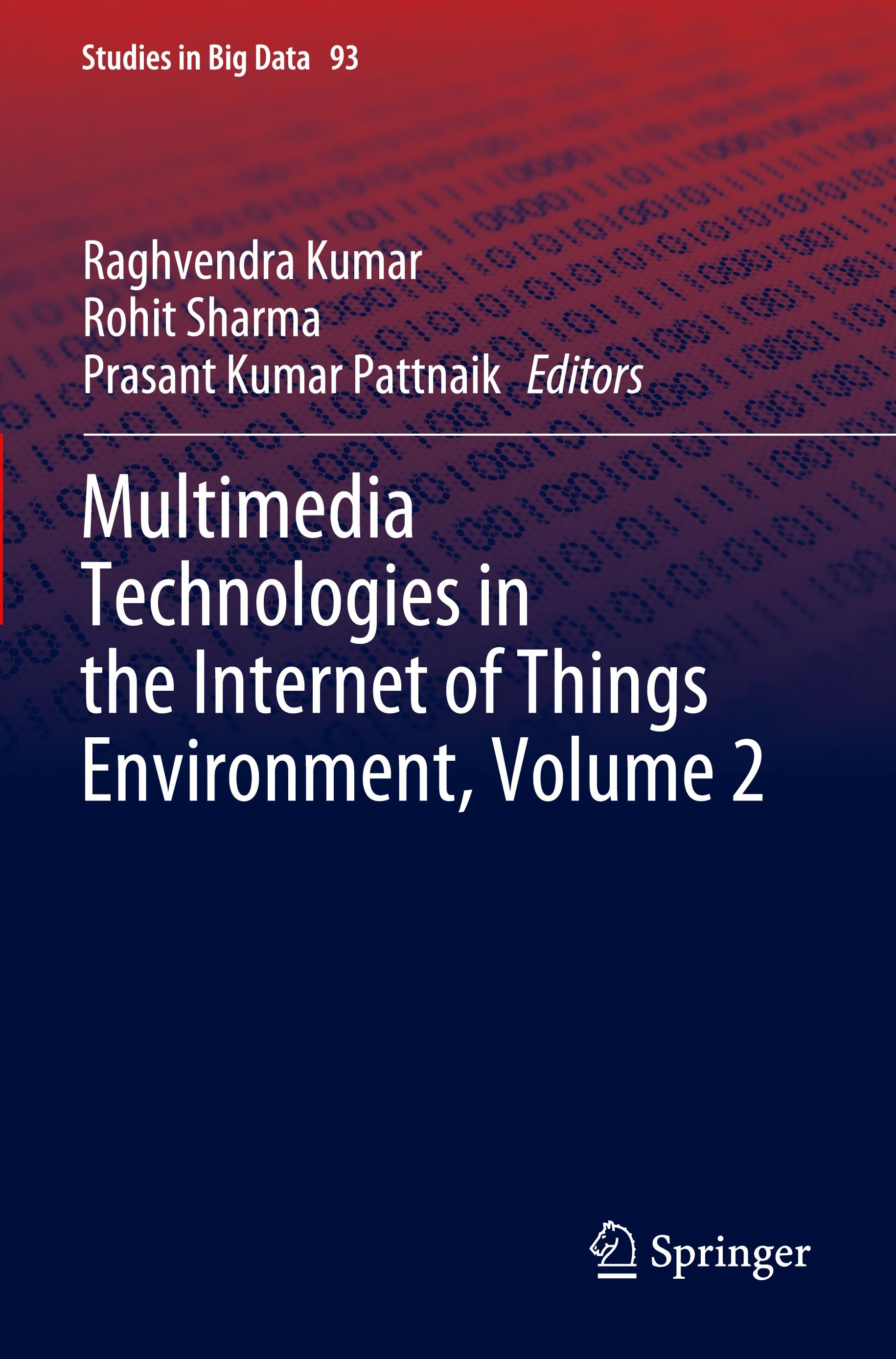 Multimedia Technologies in the Internet of Things Environment, Volume 2