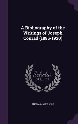 A Bibliography of the Writings of Joseph Conrad (1895-1920)