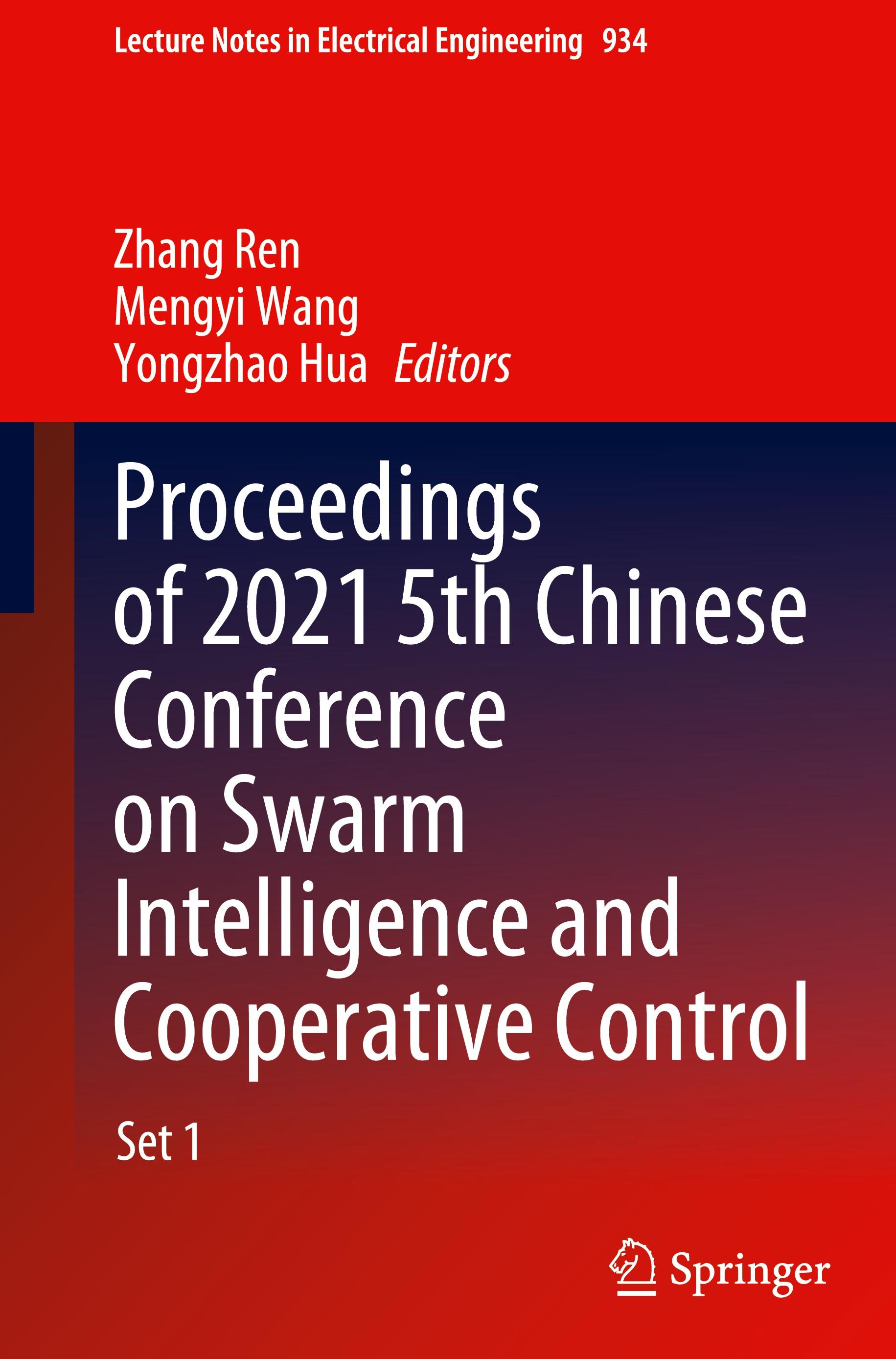 Proceedings of 2021 5th Chinese Conference on Swarm Intelligence and Cooperative Control