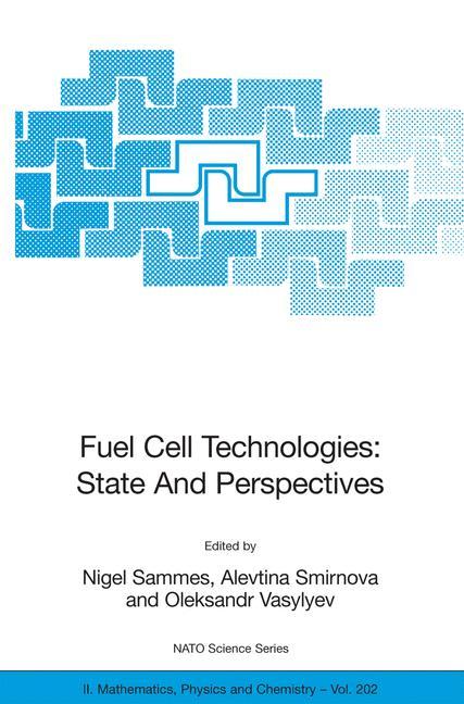 Fuel Cell Technologies: State And Perspectives