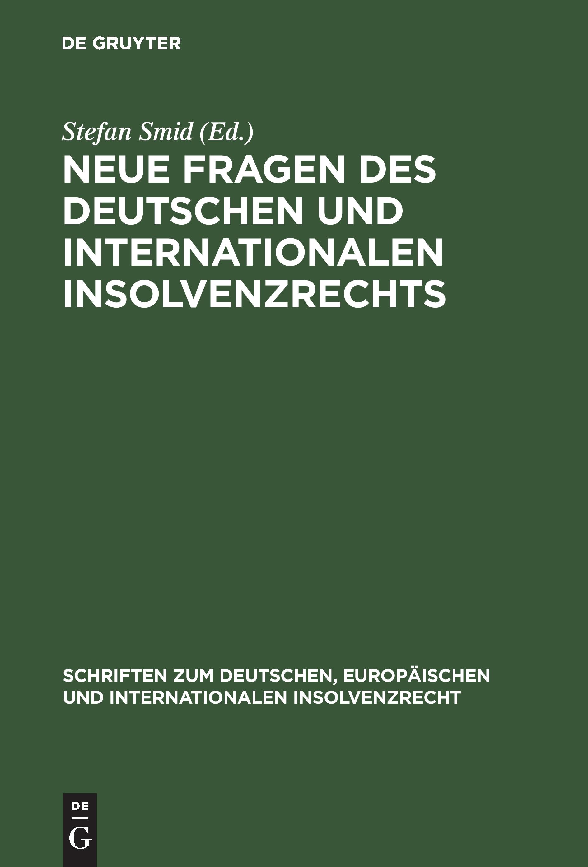 Neue Fragen des deutschen und internationalen Insolvenzrechts