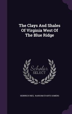 The Clays And Shales Of Virginia West Of The Blue Ridge