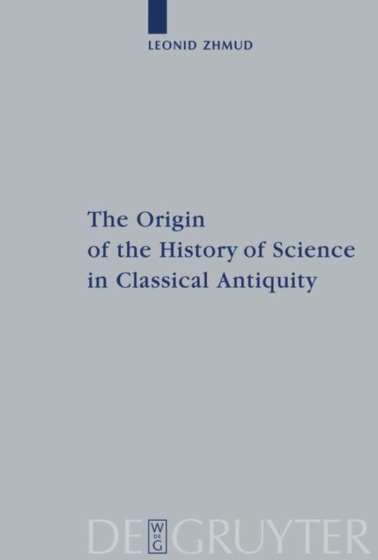 The Origin of the History of Science in Classical Antiquity