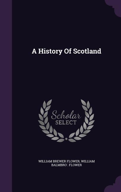 A History Of Scotland