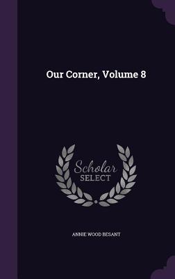 Our Corner, Volume 8