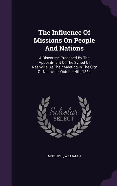 The Influence Of Missions On People And Nations