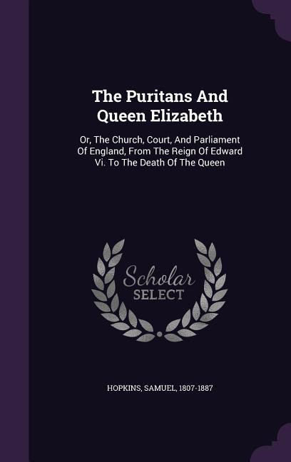 The Puritans And Queen Elizabeth