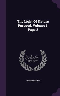 The Light Of Nature Pursued, Volume 1, Page 2