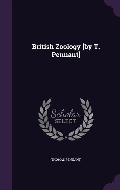 British Zoology [by T. Pennant]