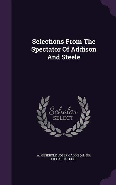 Selections From The Spectator Of Addison And Steele