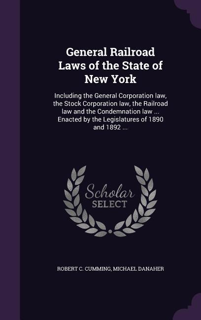 General Railroad Laws of the State of New York