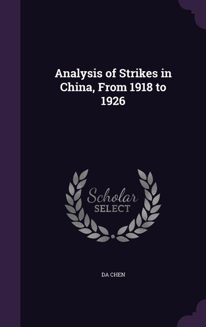 Analysis of Strikes in China, From 1918 to 1926