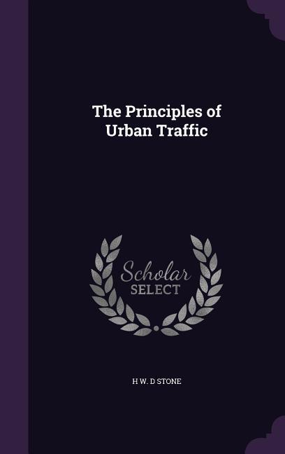 The Principles of Urban Traffic