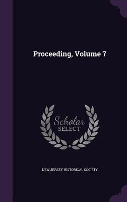 Proceeding, Volume 7