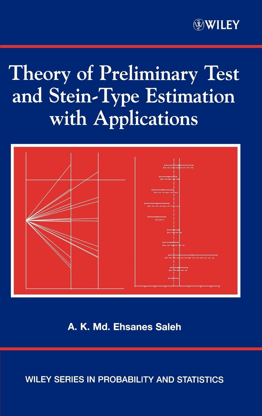 Theory of Preliminary Test and Stein-Type Estimation with Applications