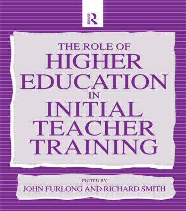 The Role of Higher Education in Initial Teacher Training