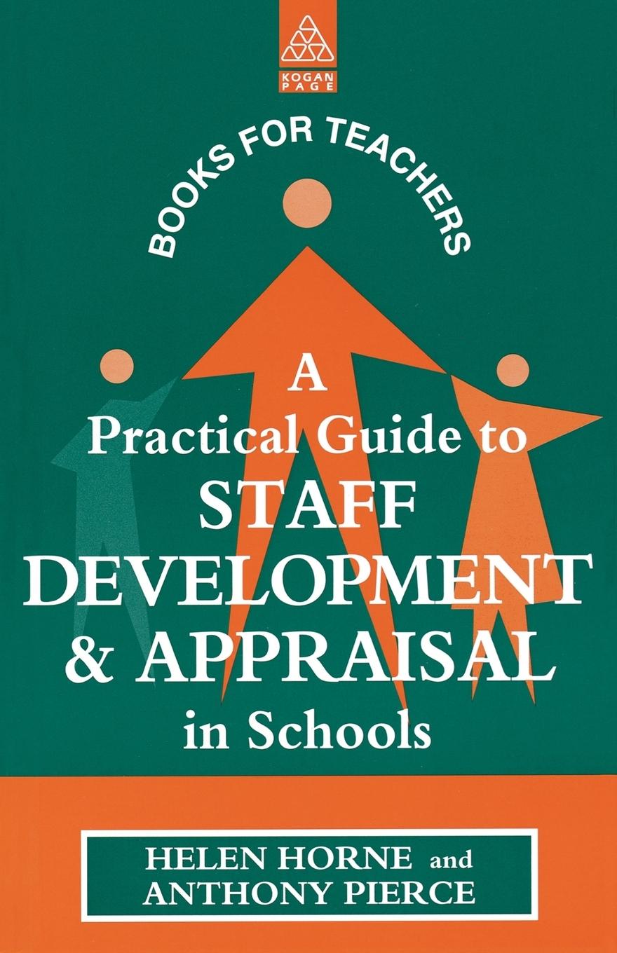 A Practical Guide to Staff Development and Appraisal in Schools