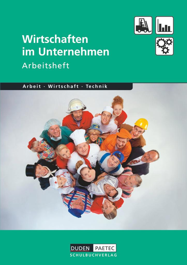 Wirtschaften im Unternehmen. Arbeitsheft