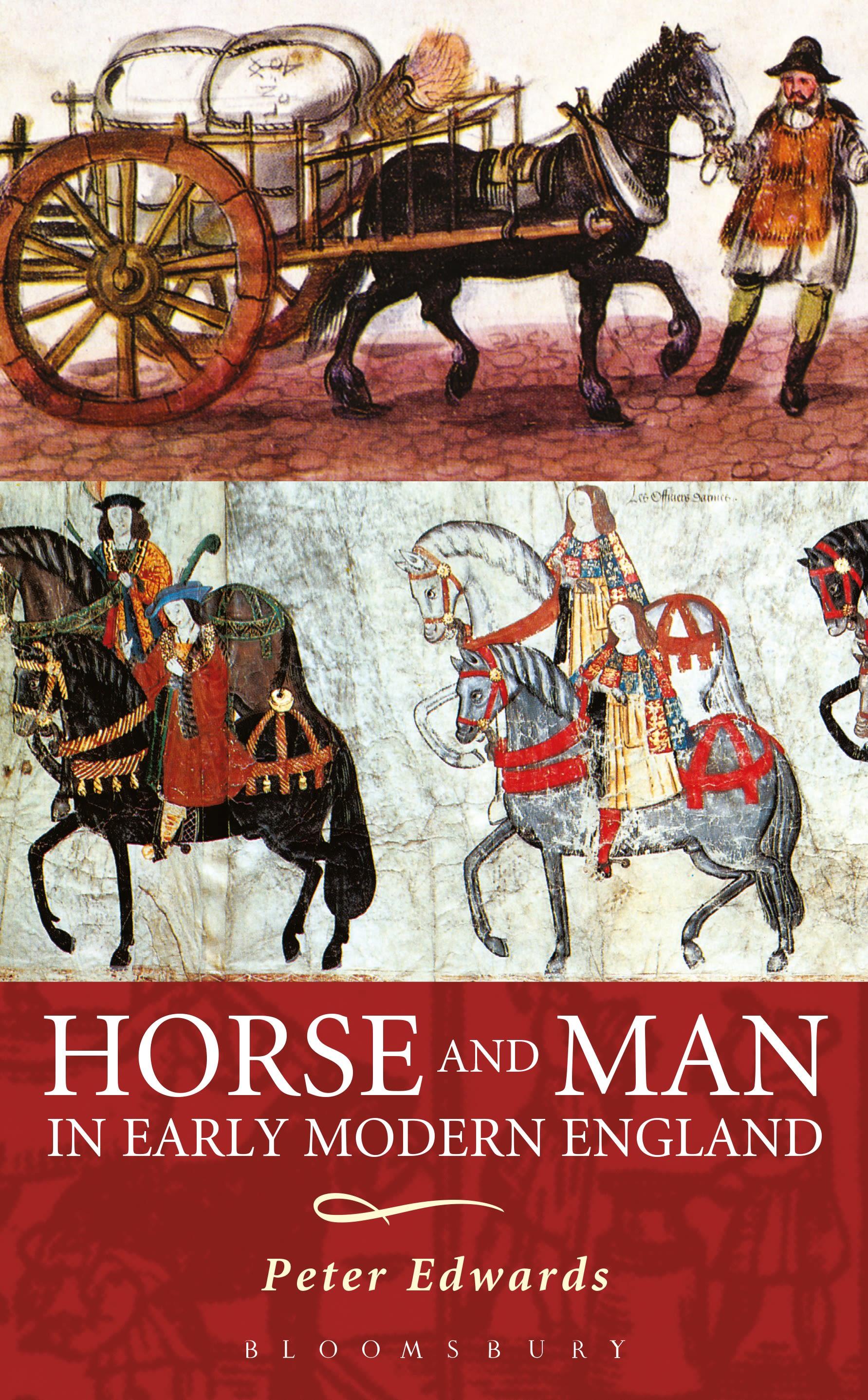 Horse and Man in Early Modern England