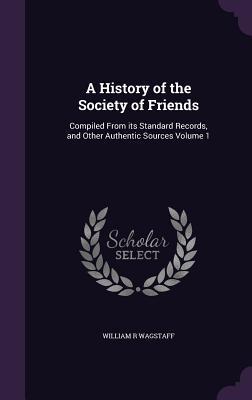 A History of the Society of Friends