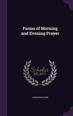 Forms of Morning and Evening Prayer