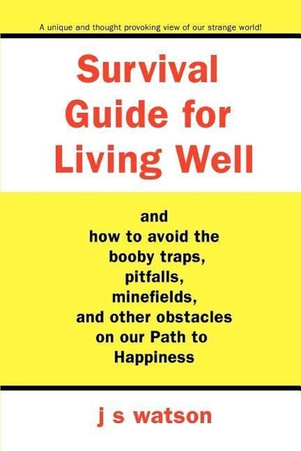 Survival Guide for Living Well