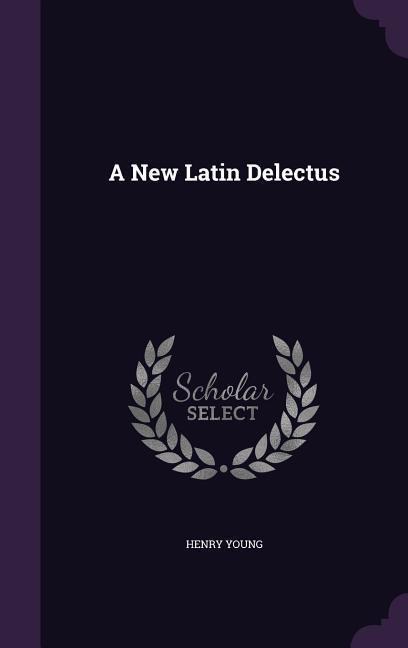 A New Latin Delectus