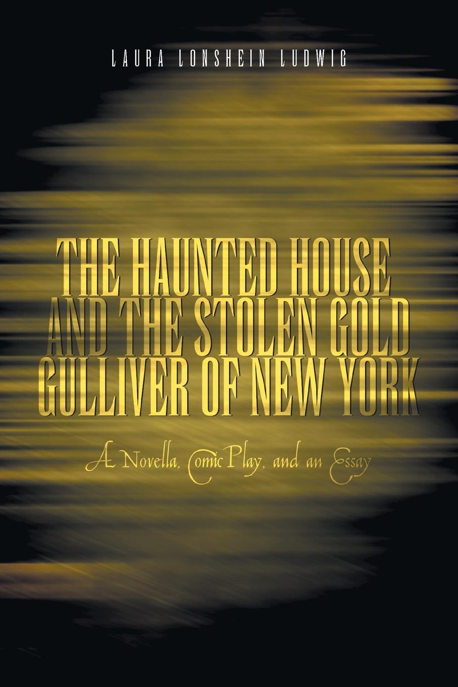 The Haunted House and the Stolen Gold,  Gulliver of New York