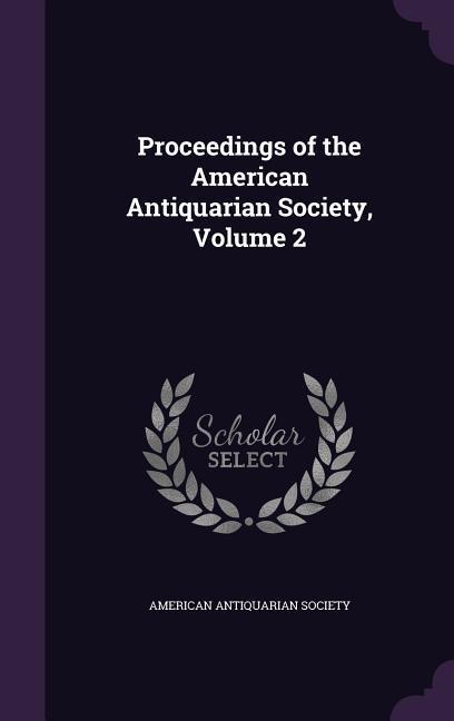 PROCEEDINGS OF THE AMER ANTIQU