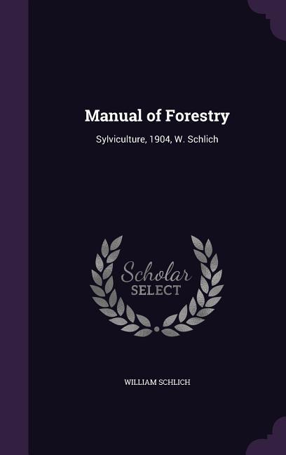 Manual of Forestry