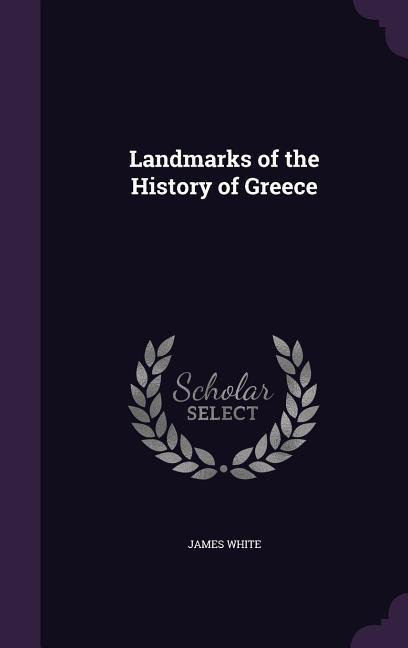 Landmarks of the History of Greece