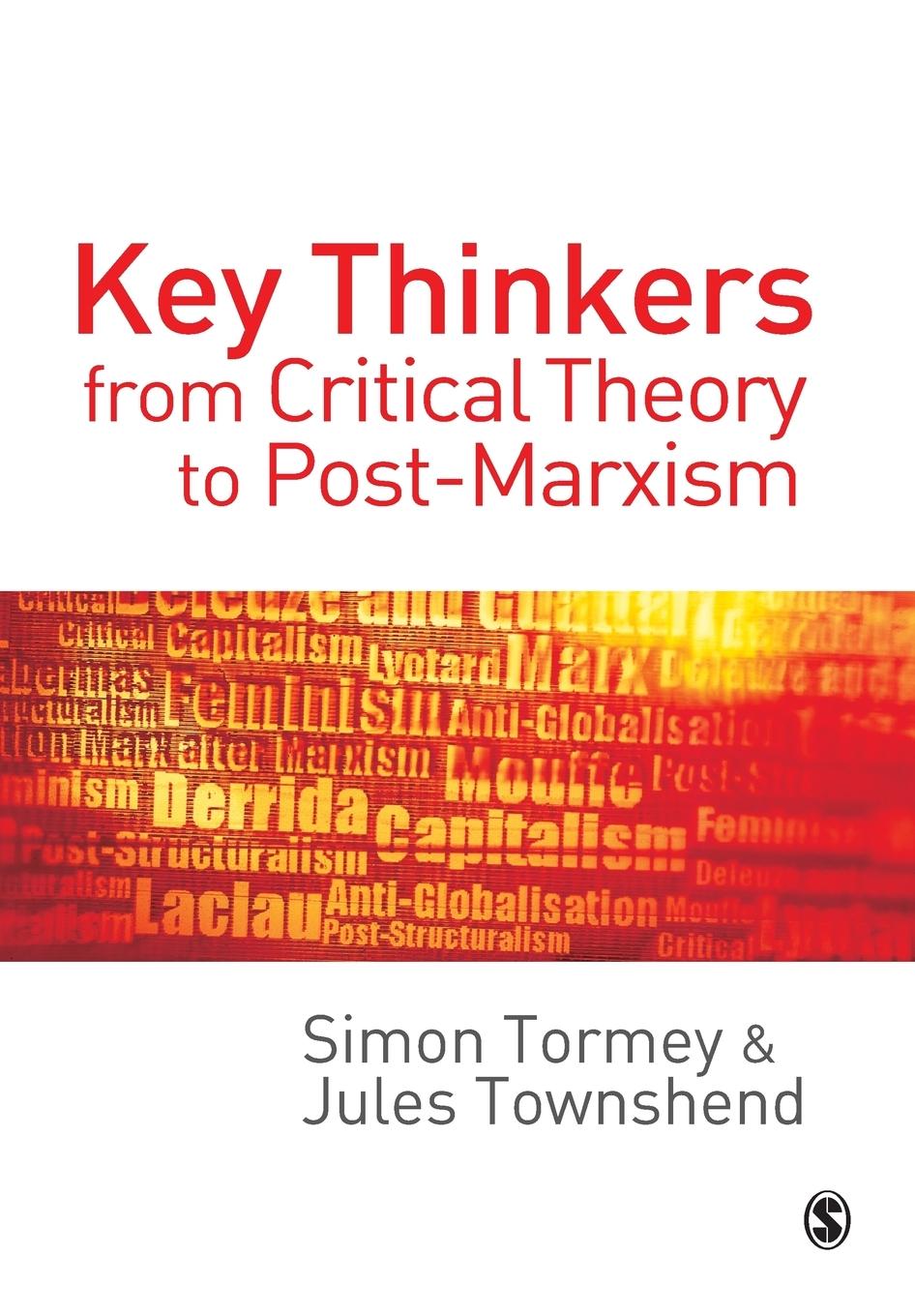 Key Thinkers from Critical Theory to Post-Marxism