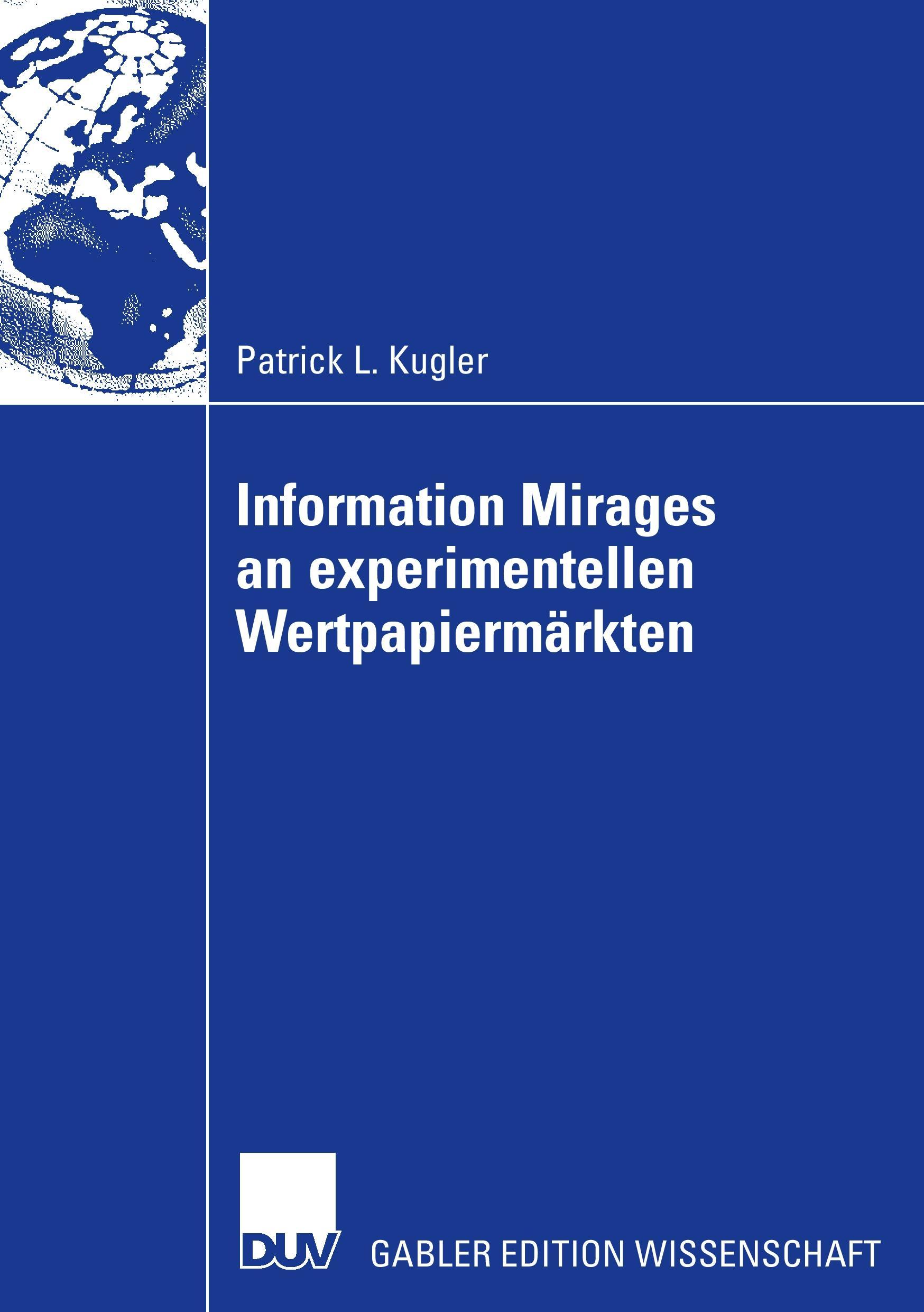 Information Mirages an experimentellen Wertpapiermärkten